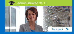 Administração da TI > Faça  aqui